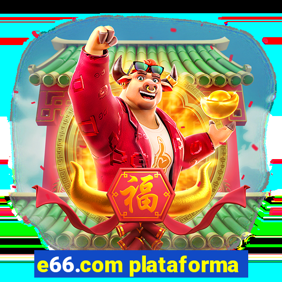 e66.com plataforma