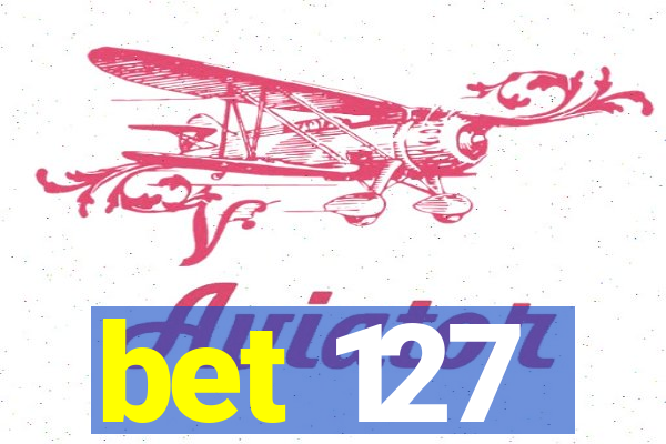 bet 127