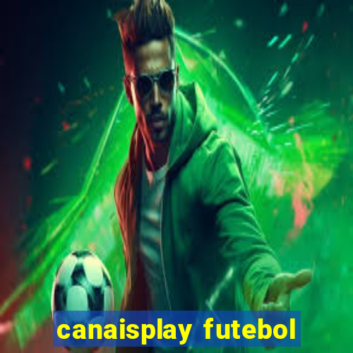 canaisplay futebol