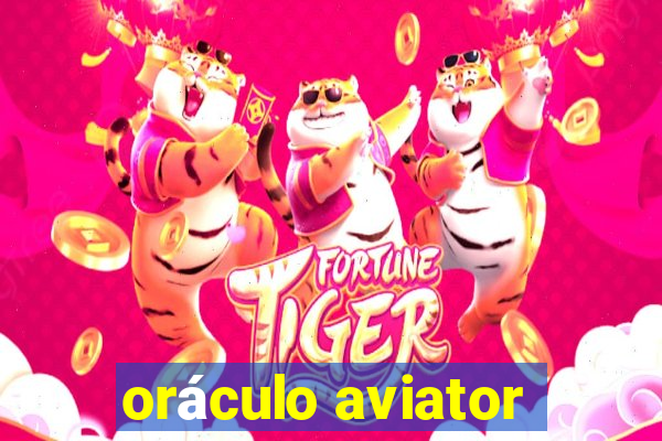 oráculo aviator