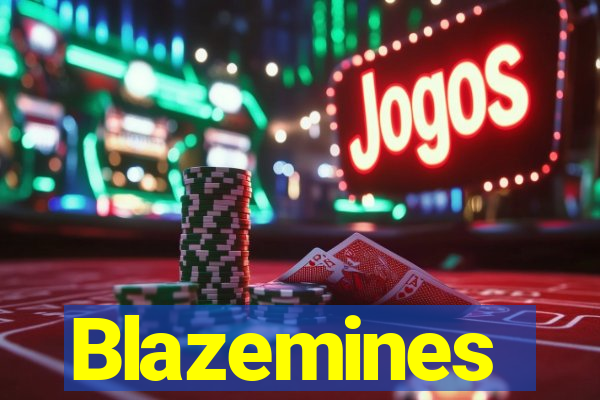 Blazemines