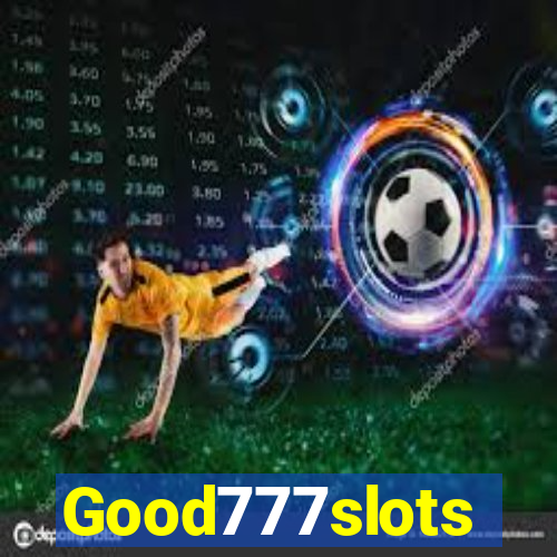 Good777slots