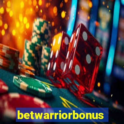 betwarriorbonus