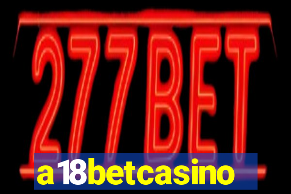 a18betcasino