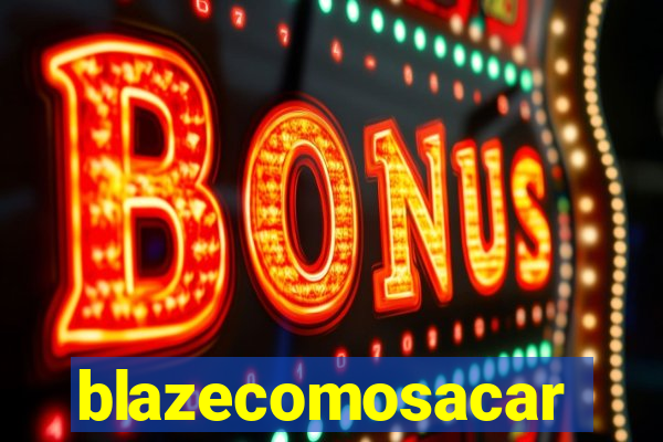 blazecomosacar