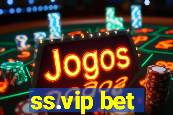 ss.vip bet