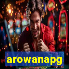 arowanapg