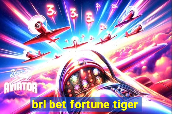 brl bet fortune tiger