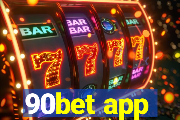 90bet app