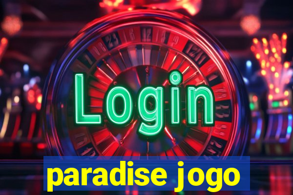 paradise jogo