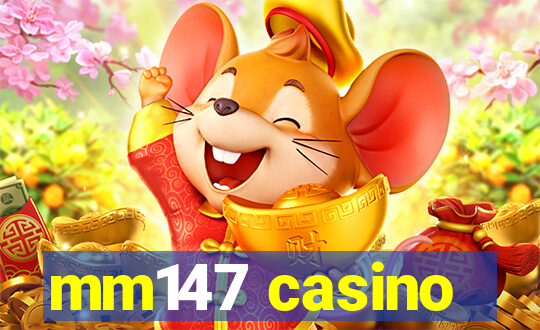 mm147 casino