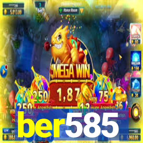 ber585