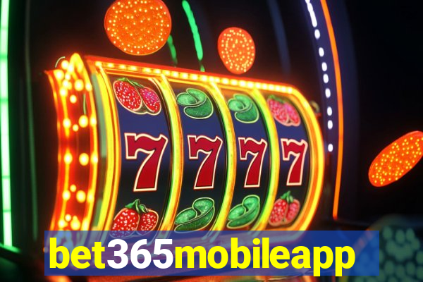 bet365mobileapp