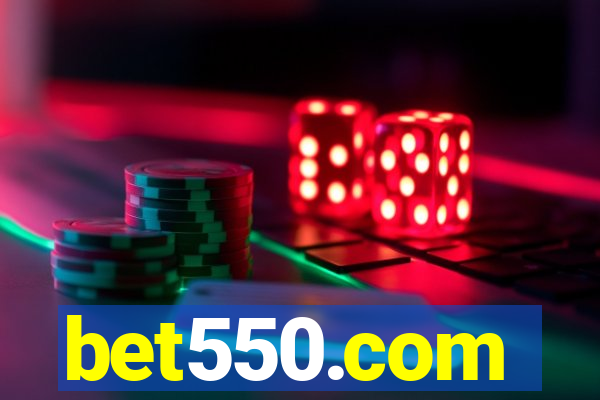 bet550.com