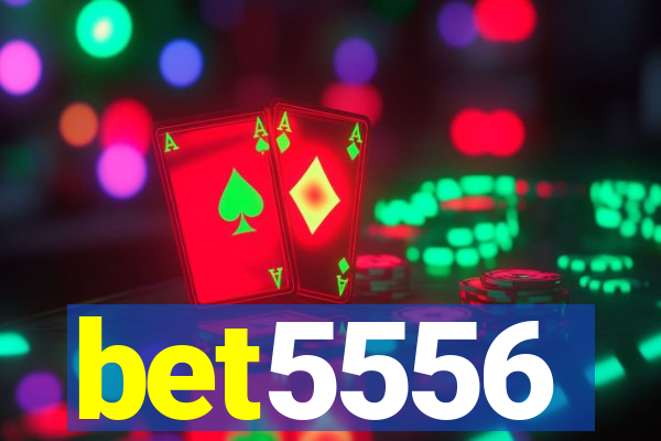 bet5556