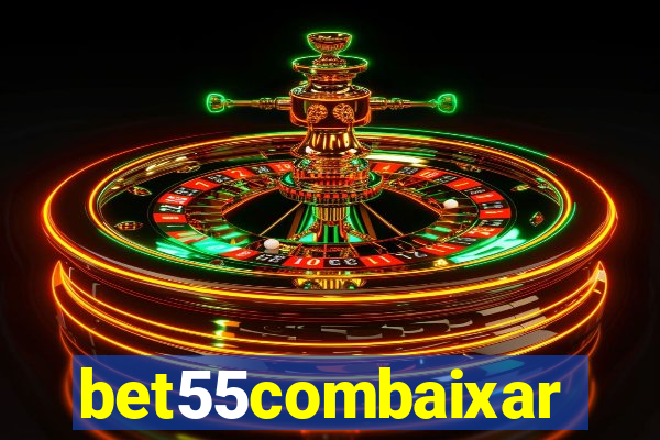 bet55combaixar