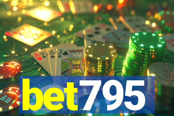 bet795