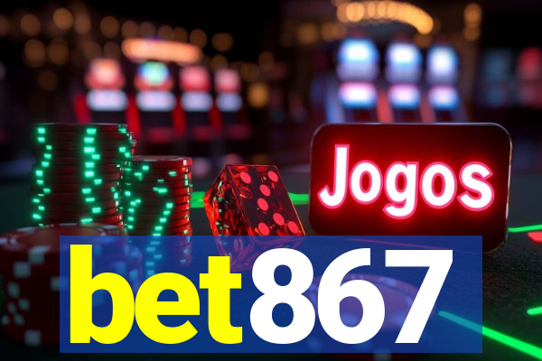 bet867