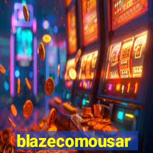 blazecomousar