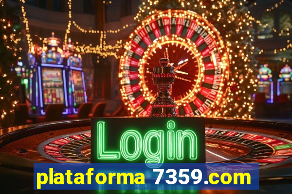 plataforma 7359.com