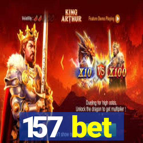 157 bet