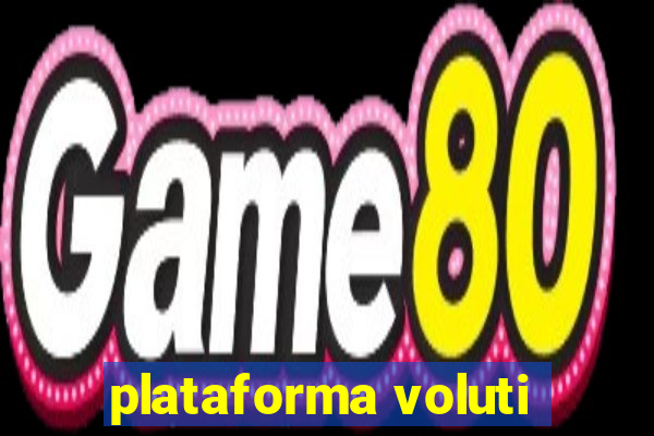 plataforma voluti