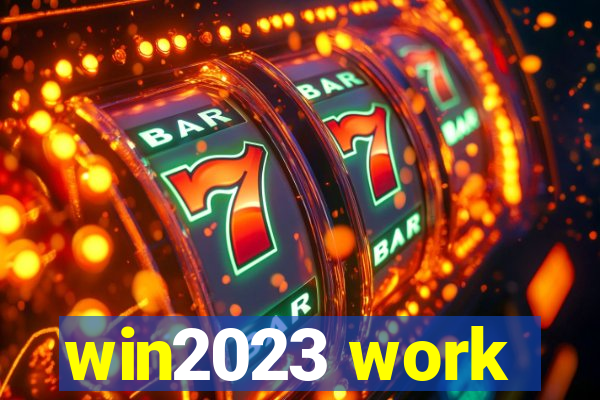 win2023 work