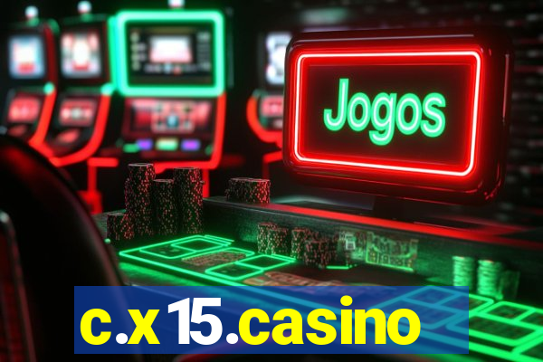 c.x15.casino