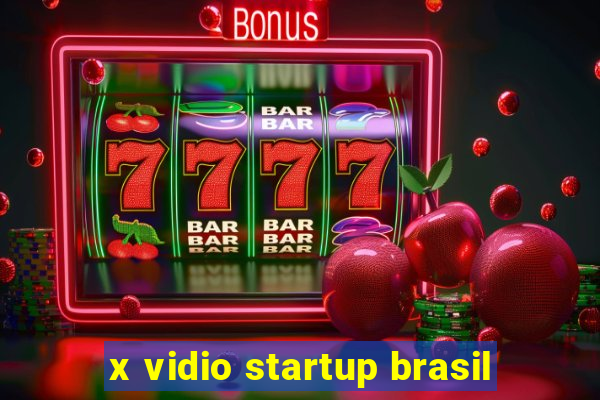 x vidio startup brasil