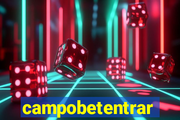 campobetentrar