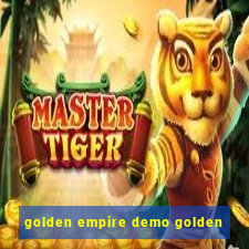 golden empire demo golden