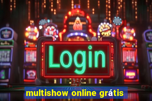 multishow online grátis