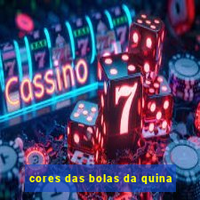 cores das bolas da quina