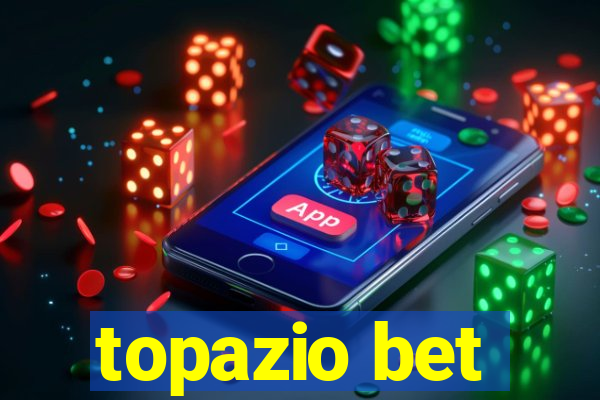 topazio bet