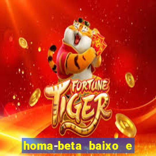 homa-beta baixo e glicose normal