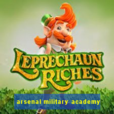 arsenal military academy