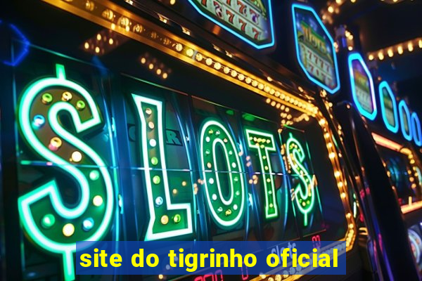 site do tigrinho oficial