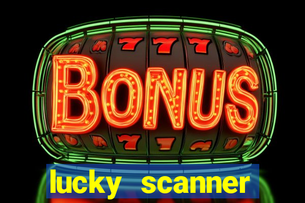 lucky scanner leitor da sorte