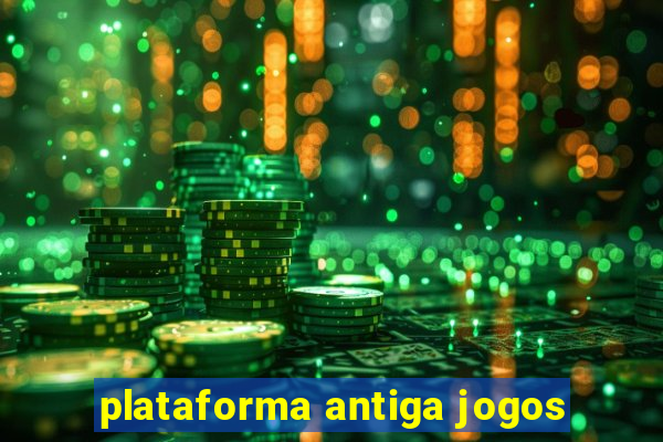 plataforma antiga jogos