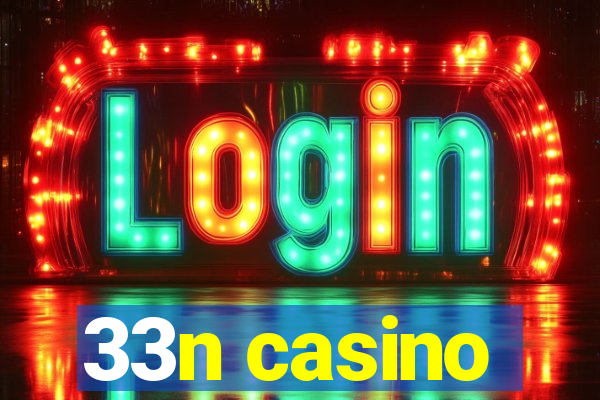 33n casino