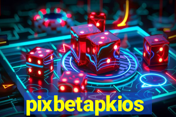 pixbetapkios