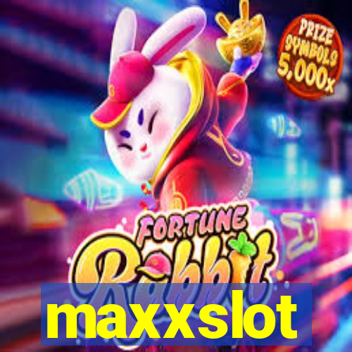 maxxslot