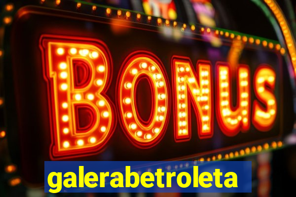 galerabetroleta