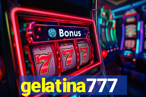 gelatina777