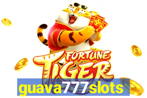 guava777slots