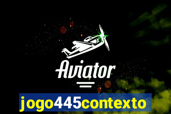 jogo445contexto