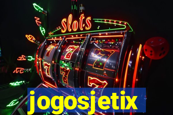 jogosjetix