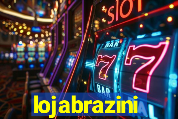 lojabrazini