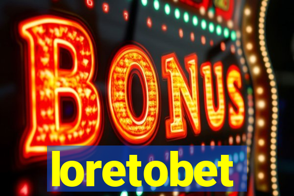 loretobet