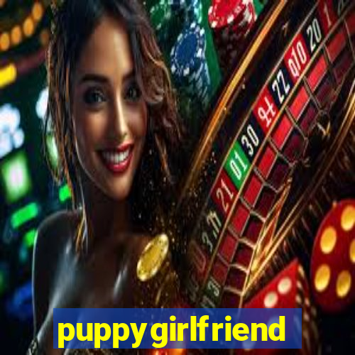 puppygirlfriend